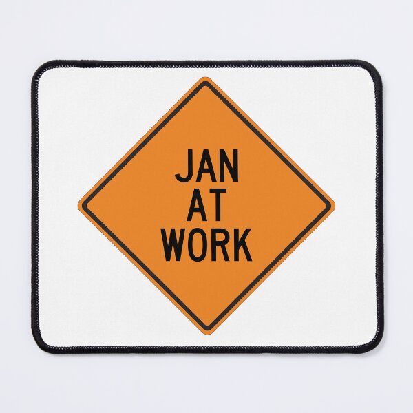 Item preview, Jan at Work Funny Personalized Warning Sign designed and sold by Wurmbone.