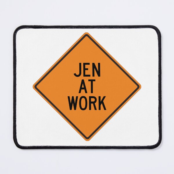 Item preview, Jen at Work Funny Personalized Warning Sign designed and sold by Wurmbone.