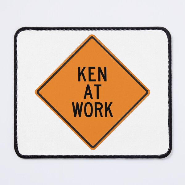 Item preview, Ken at Work Funny Personalized Warning Sign designed and sold by Wurmbone.