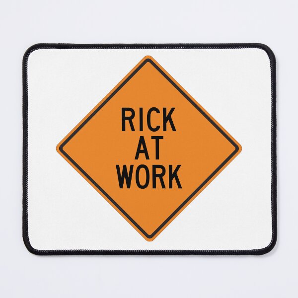 Item preview, Rick at Work Funny Personalized Warning Sign designed and sold by Wurmbone.