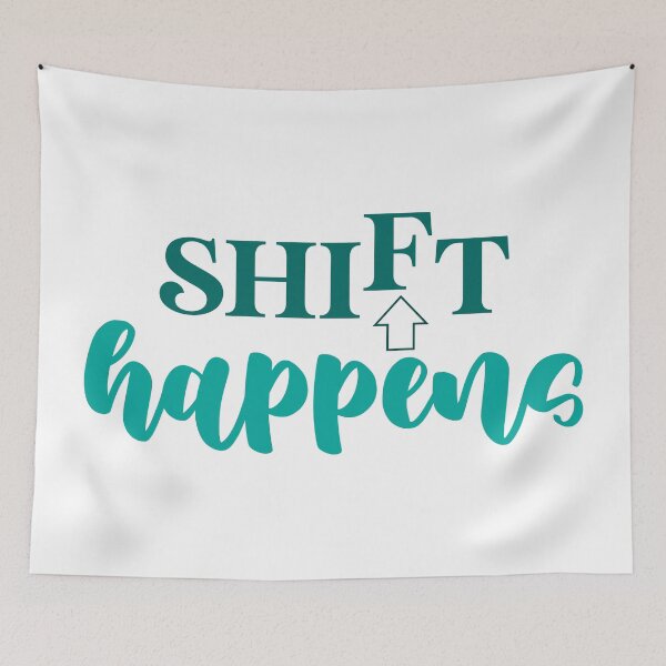 Item preview, Shift Happens designed and sold by suzannenagel.