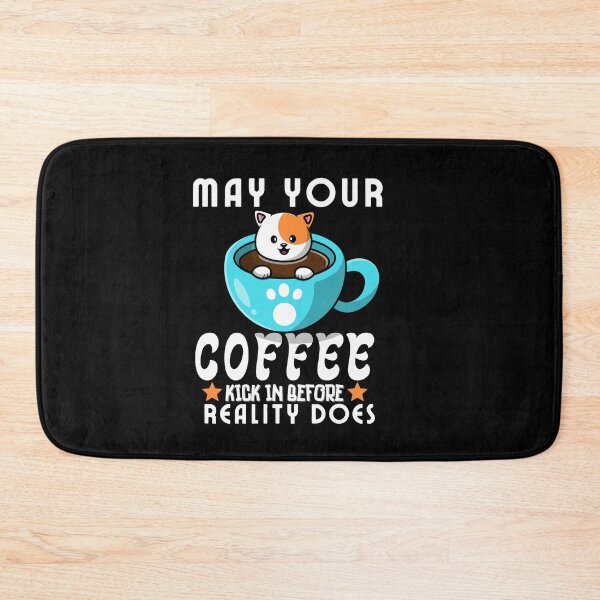Item preview, May Your Coffee Kick in Before Reality Does Funny Coffee Lover Typography Quote  designed and sold by thedazzlingmonk.