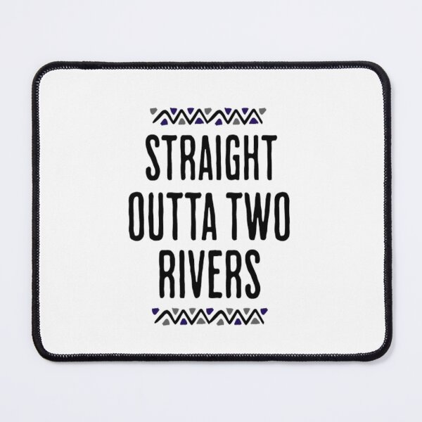Item preview, STRAIGHT OUTTA TWO RIVERS designed and sold by H3ITH7M.