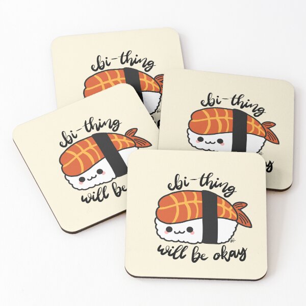 Item preview, A Nigiri Sushi with 'Ebi-thing will be okay' designed and sold by mel-art-nie.