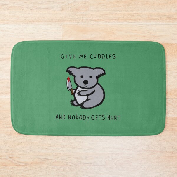 Item preview, Give me cuddles and nobody gets hurt designed and sold by Rob Price.