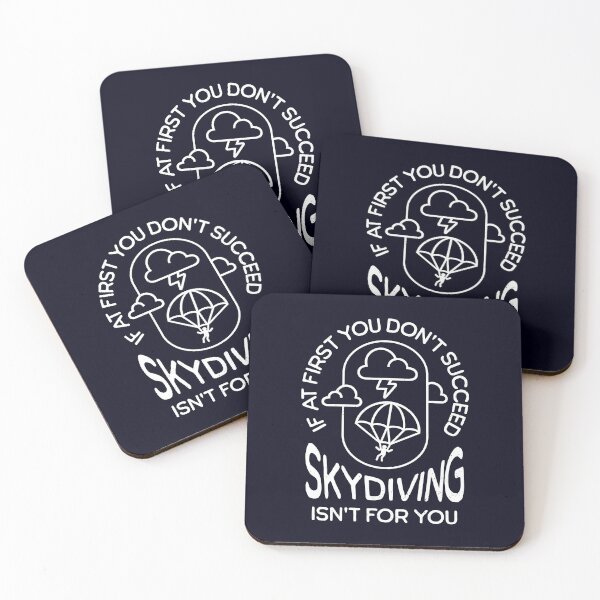 Item preview, If at First You Don't Succeed, Skydiving Isn't for You Sarcastic Parachuting Joke Quote WHITE designed and sold by CRHPOD20.