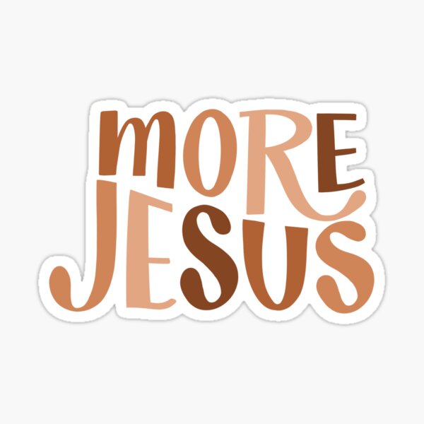 Item preview, More Jesus designed and sold by latterdayladies.