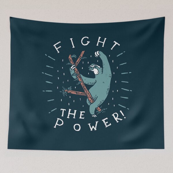 Item preview, Fight The Power  - Sloth designed and sold by MohamedLuettgen.