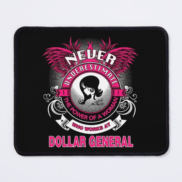 Item preview, Never Underestimate A Woman Who Works At Dollar General designed and sold by MohamedLuettgen.