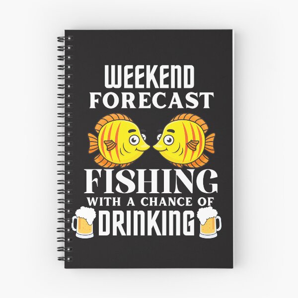 Item preview, Weekend Forecast With a Chance of Drinking Fish Lover Typography Quote designed and sold by thedazzlingmonk.
