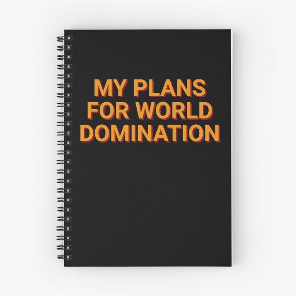 Item preview, My Plans For World Domination Meme designed and sold by Sour Soul.