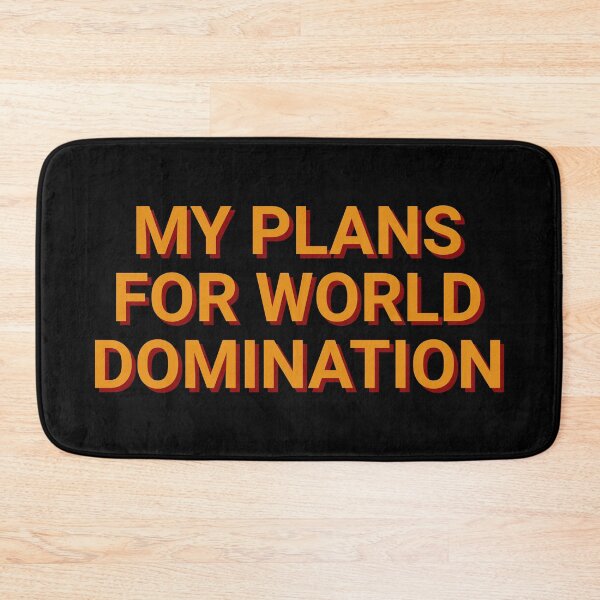 Item preview, My Plans For World Domination Meme designed and sold by Sour Soul.