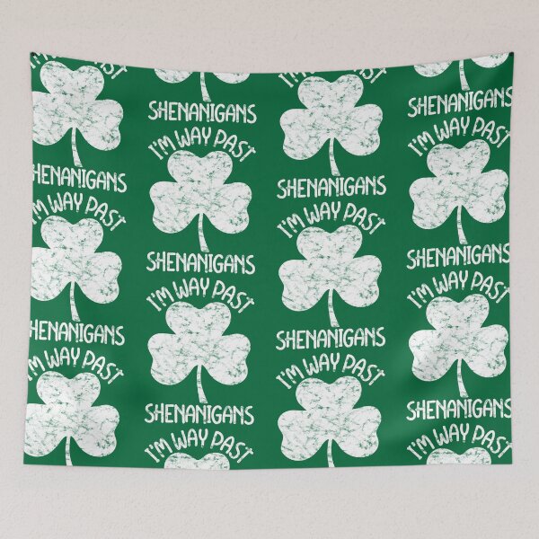 Item preview, I'm Way Past The Shenanigans Funny St. Patrick's Day Clover designed and sold by GravitiTees.