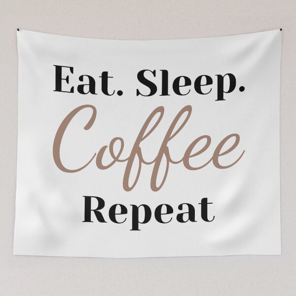 Item preview, Eat Sleep Coffee Repeat designed and sold by BobbyTee Merch.