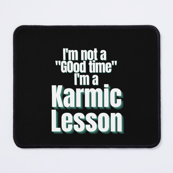 Item preview, Karmic Lesson designed and sold by AllRyeTea.