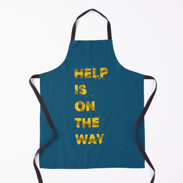 Item preview, HELP IN ON THE WAY designed and sold by WilWestGirlz.