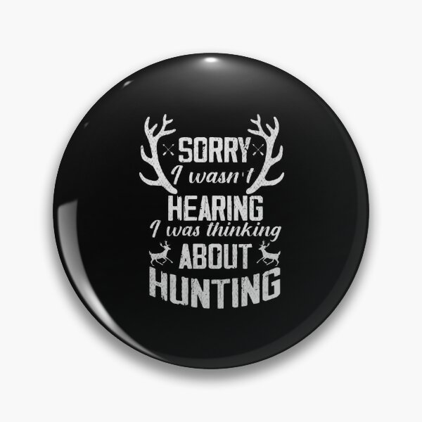 Item preview, Hunting Daydreams - Humorous Art Design, sorry i wasn't hearing i was thinking about hunting designed and sold by RedArtsDesign.