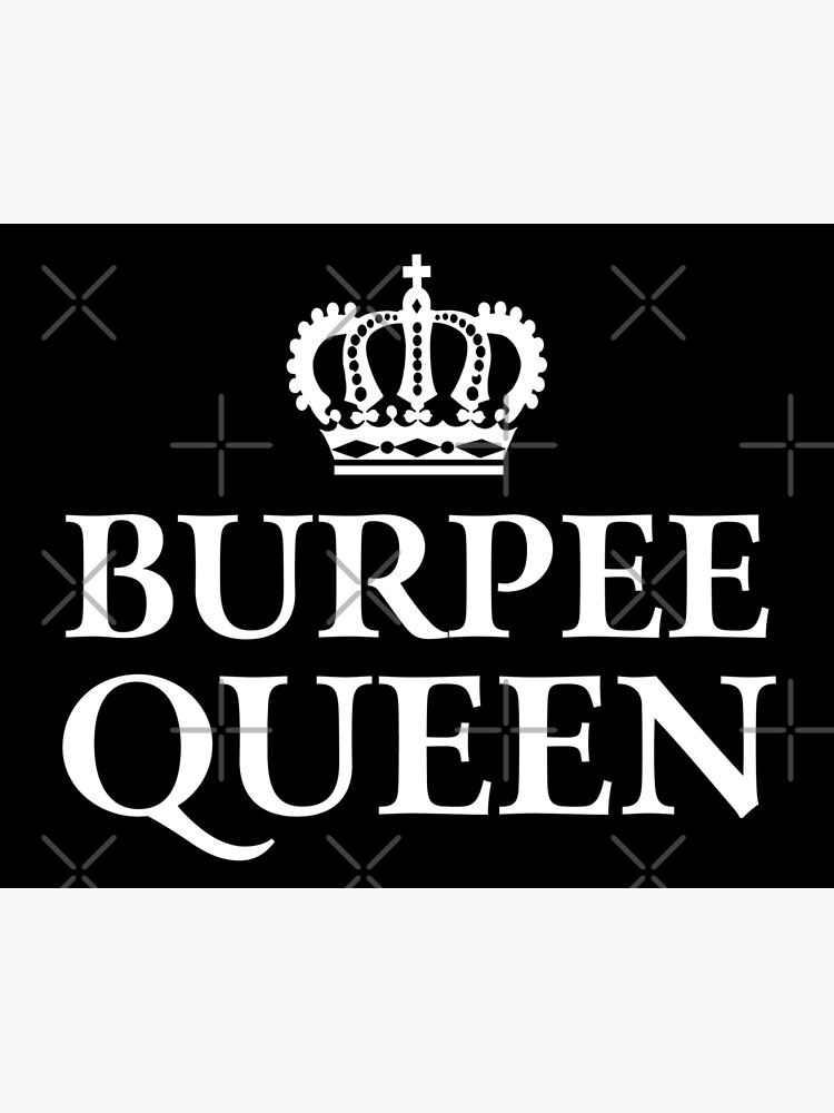 "Burpee Queen" Poster by teesaurus Redbubble