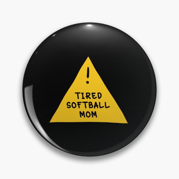 Item preview, ⚠️ Tired Softball Mom ⚠️ designed and sold by orlumbuspirate.
