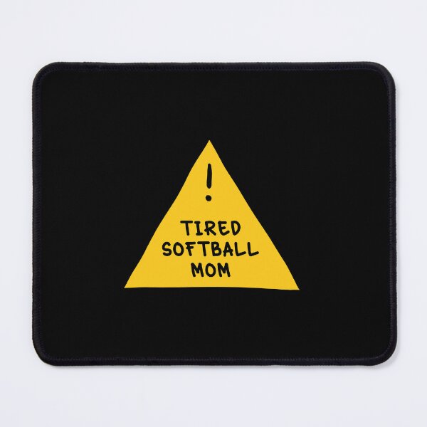Item preview, ⚠️ Tired Softball Mom ⚠️ designed and sold by orlumbuspirate.