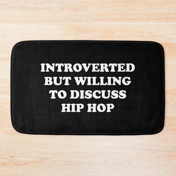 Item preview, Hip Hop Fans - Introverted  But Willing To Discuss Hip Hop  designed and sold by Inspirationmotivation.