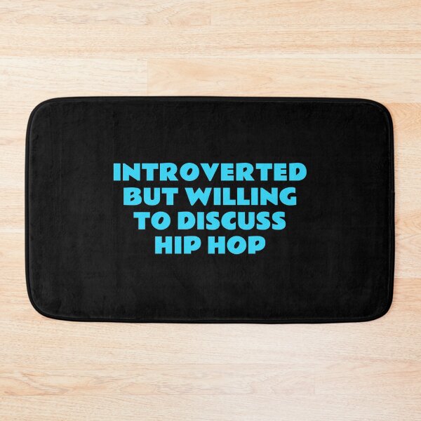Item preview, Hip Hop Fans - ntroverted But Willing To Discuss Hip Hop  designed and sold by Inspirationmotivation.