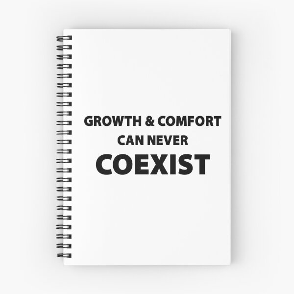 Item preview, Growth And Comfort Can Never Coexist designed and sold by Esskay Designs.