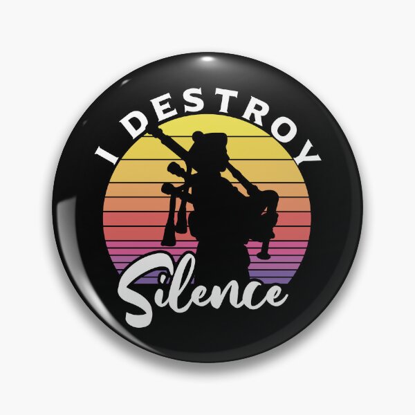 Item preview, Funny I Destroy Silence For Bagpipe Day  designed and sold by BahaLaasri.