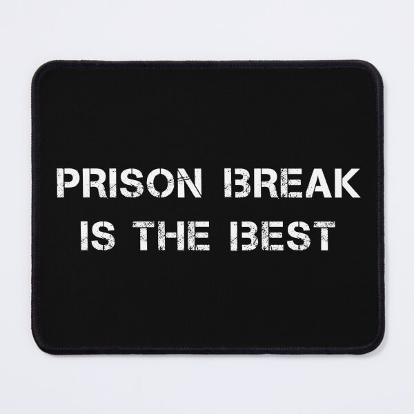 Item preview, PRISON BREAK IS THE BEST designed and sold by YouChooseShop.