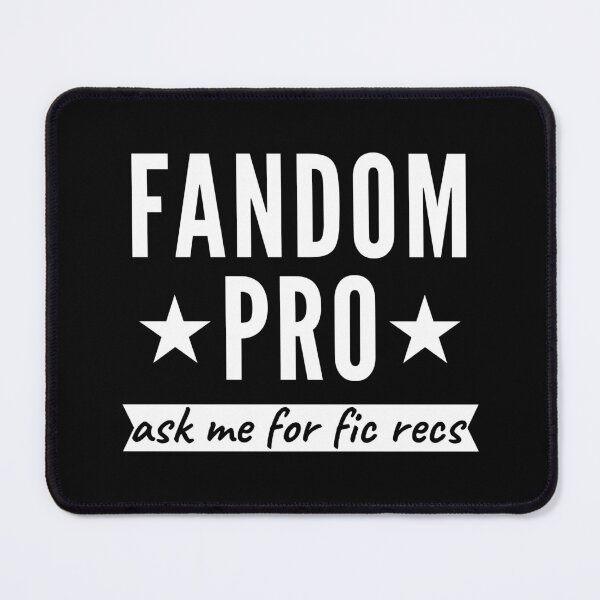 Item preview, Fandom Pro - Ask Me For Fic Recs designed and sold by humnoo.