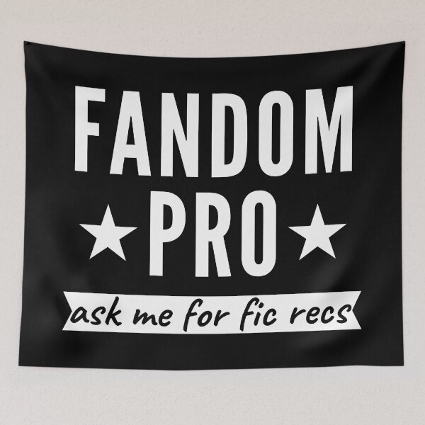 Item preview, Fandom Pro - Ask Me For Fic Recs designed and sold by humnoo.