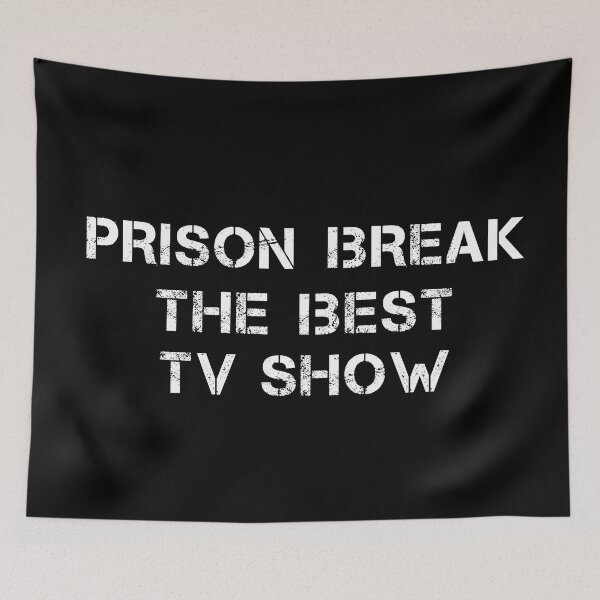 Item preview, PRISON BREAK THE BEST TV SHOW designed and sold by YouChooseShop.