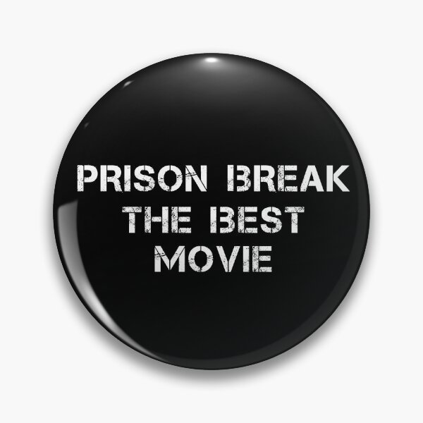 Item preview, PRISON BREAK THE BEST MOVIE designed and sold by YouChooseShop.