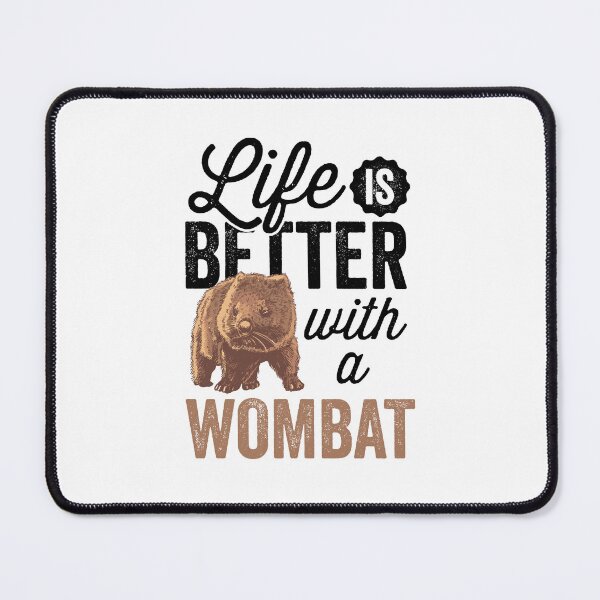 Item preview, Life is better with wombat Australia marsupial designed and sold by madgrfx.