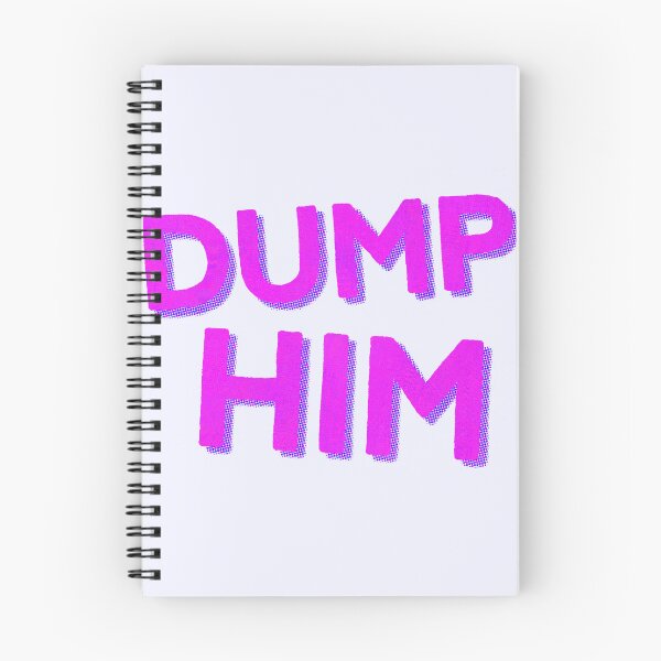 Item preview, Dump Him designed and sold by Surplus Weird.