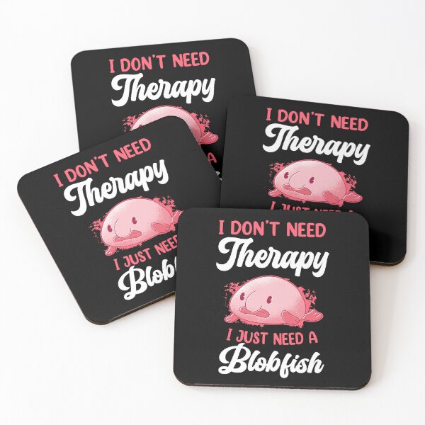 Item preview, Blobfish don't need therapy funny blobfish designed and sold by madgrfx.