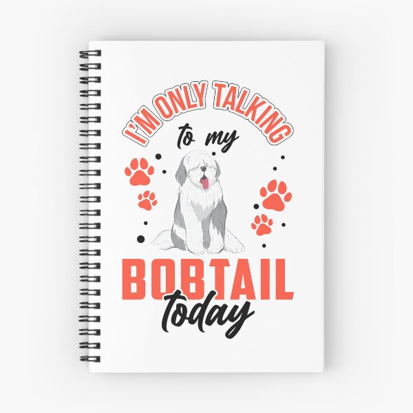 Item preview, Only talk to Bobtail Old English Sheepdog designed and sold by madgrfx.