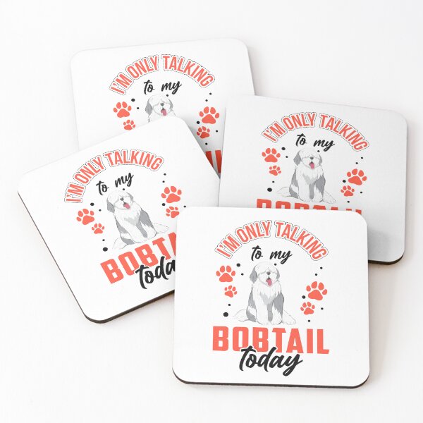 Item preview, Only talk to Bobtail Old English Sheepdog designed and sold by madgrfx.