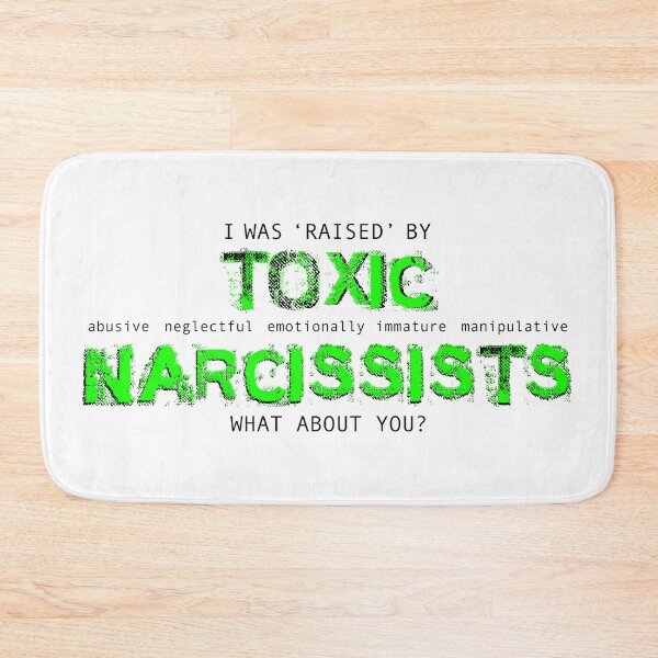 Item preview,  RAISED by TOXIC abusive neglectful emotionally immature manipulative NARCISSISTS - Sarcastic Trauma - Funny mental health  GREEN designed and sold by originalsusie.