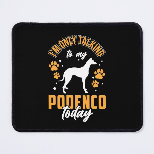 Item preview, Podenco only talk about Spanish Podenco designed and sold by madgrfx.