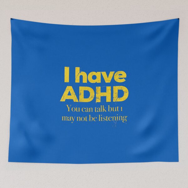Item preview, Funny ADHD QUOTE - I have ADHD You can talk but I may not be listening - Attention Deficit HyperActive Disorder | Neurodiversity | Neurodivergent | Neurodiverse designed and sold by MJDezigns.