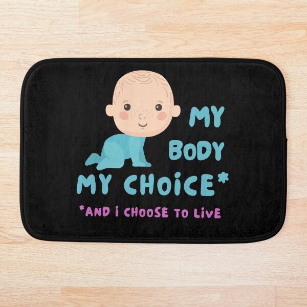 Item preview, Copia de My Body My Choice Pro Life Boy designed and sold by LoyalNineDesign.