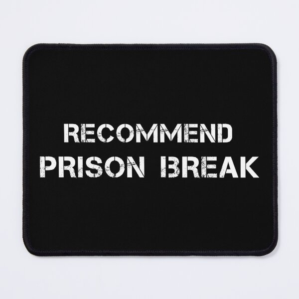 Item preview, RECOMMEND PRISON BREAK designed and sold by YouChooseShop.