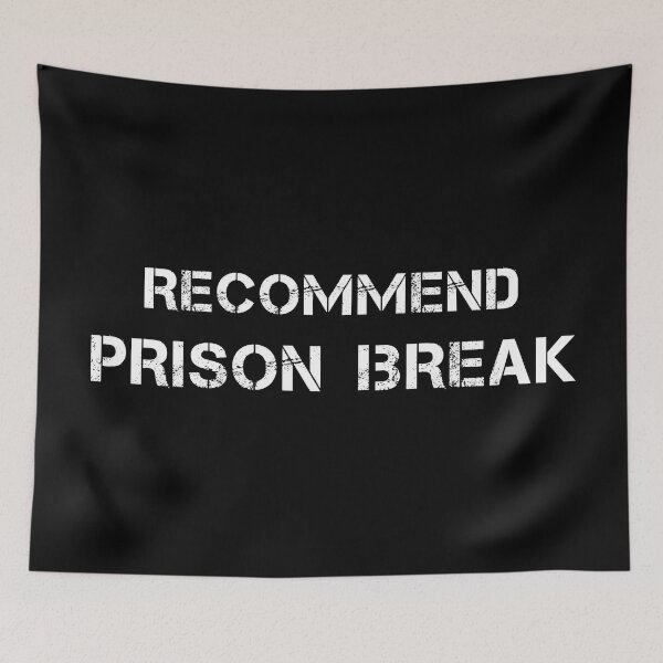 Item preview, RECOMMEND PRISON BREAK designed and sold by YouChooseShop.