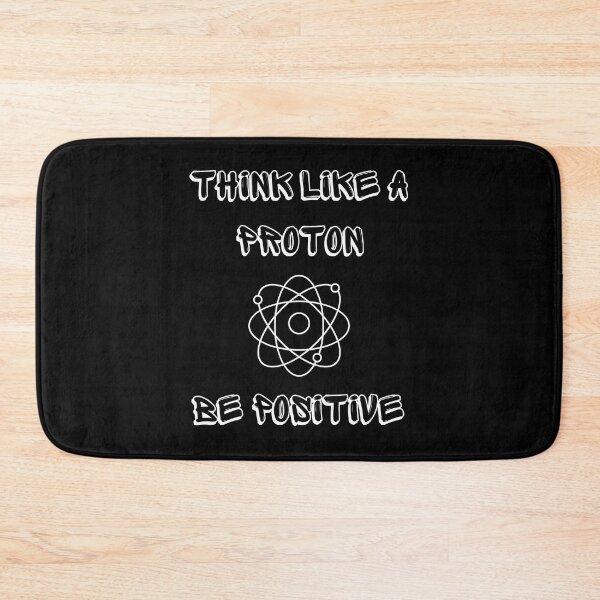 Item preview, Think like a proton be positive designed and sold by ArduinoFactory.