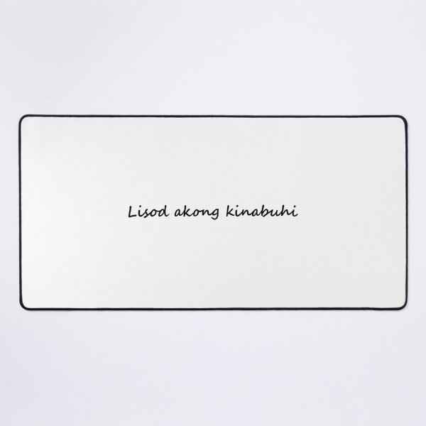 Item preview, " Lisod akong kinabuhi " in Bisaya / Cebuano means " My life is difficult " in English  designed and sold by PabloBSanchez.