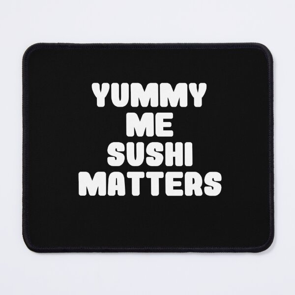 Item preview, Sushi Matters designed and sold by vibeno1.
