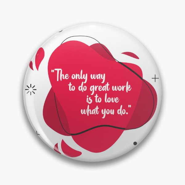 Item preview, QUOTE : the only way to do great work is designed and sold by masphie.