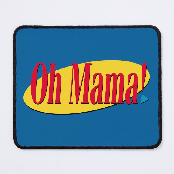 Item preview, Oh Mama! Yeah that's good designed and sold by John-Paul Sanders.