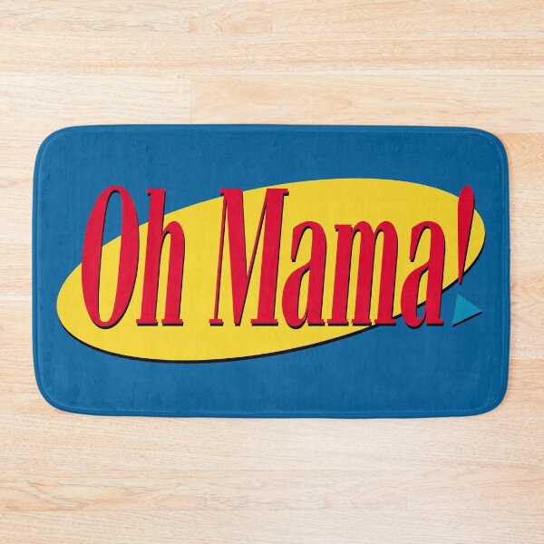Item preview, Oh Mama! Yeah that's good  designed and sold by John-Paul Sanders.
